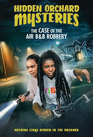 دانلود فیلم Hidden Orchard Mysteries: The Case of the Air B and B Robbery