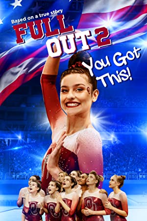 دانلود فیلم Full Out 2: You Got This!