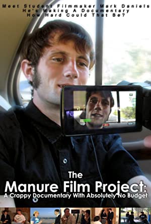 دانلود فیلم The Manure Film Project: A Crappy Documentary with Absolutely No Budget