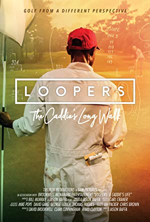 دانلود فیلم Loopers; The Caddie's Long Walk