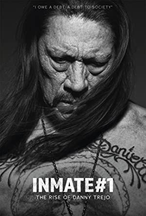 دانلود فیلم Inmate #1: The Rise of Danny Trejo