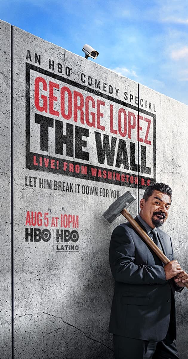 دانلود فیلم George Lopez: The Wall, Live from Washington D.C.