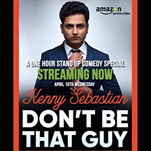 دانلود فیلم Kenny Sebastian: Don't Be That Guy